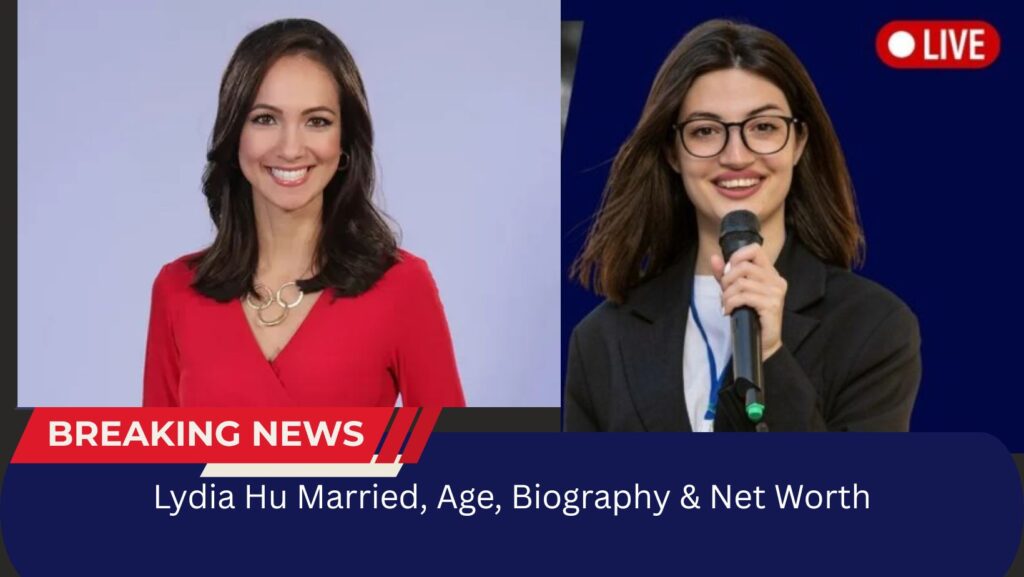 Lydia Hu Married, Age, Biography & Net Worth